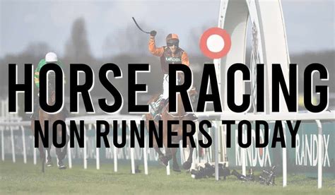 today's non runners gg|Today's Non Runners in Horse Racing » All UK & Irish Races.